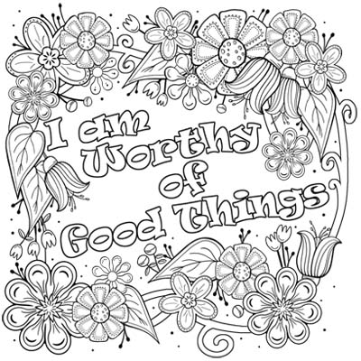 I Am Worthy of Good Things Coloring Page (C0017)