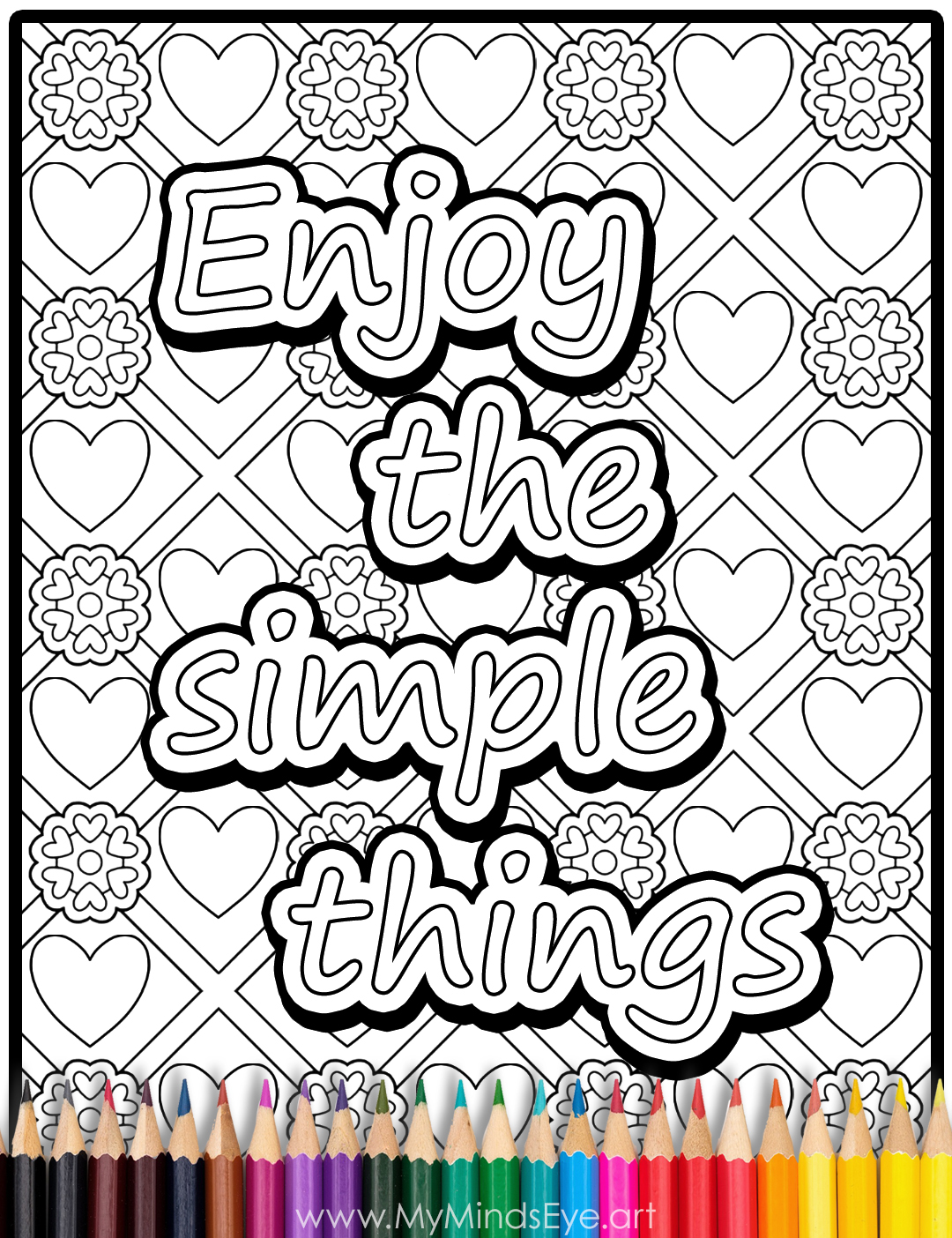 Image of an uncolored coloring page with the words Enjoy the simple things.