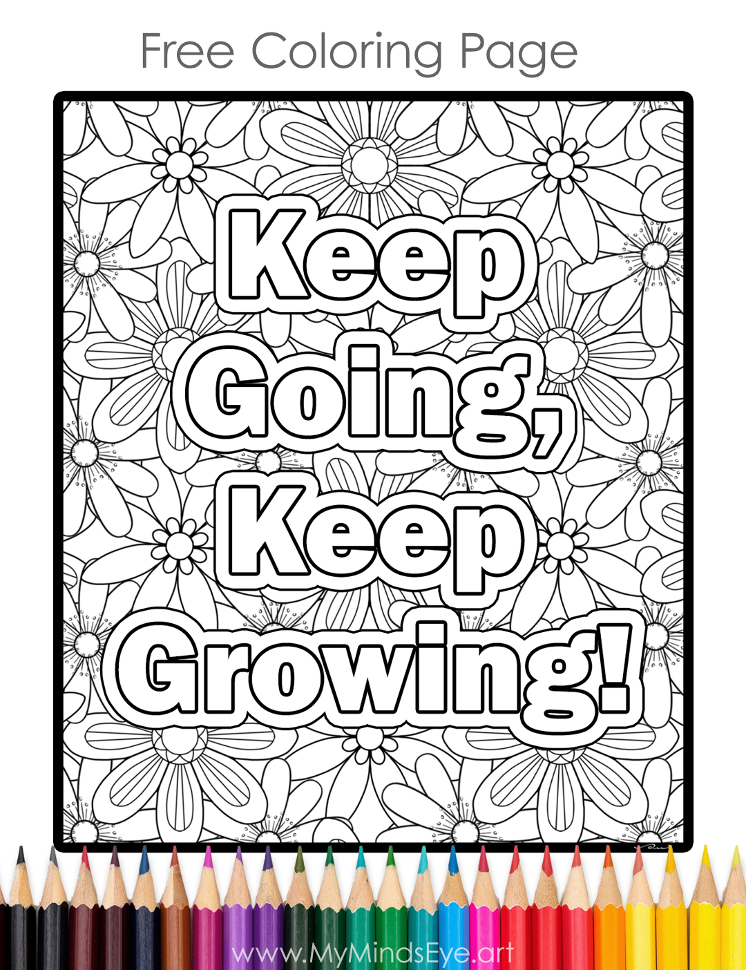 Sample image of an uncolored coloring page with words Keep Going Keep Growing