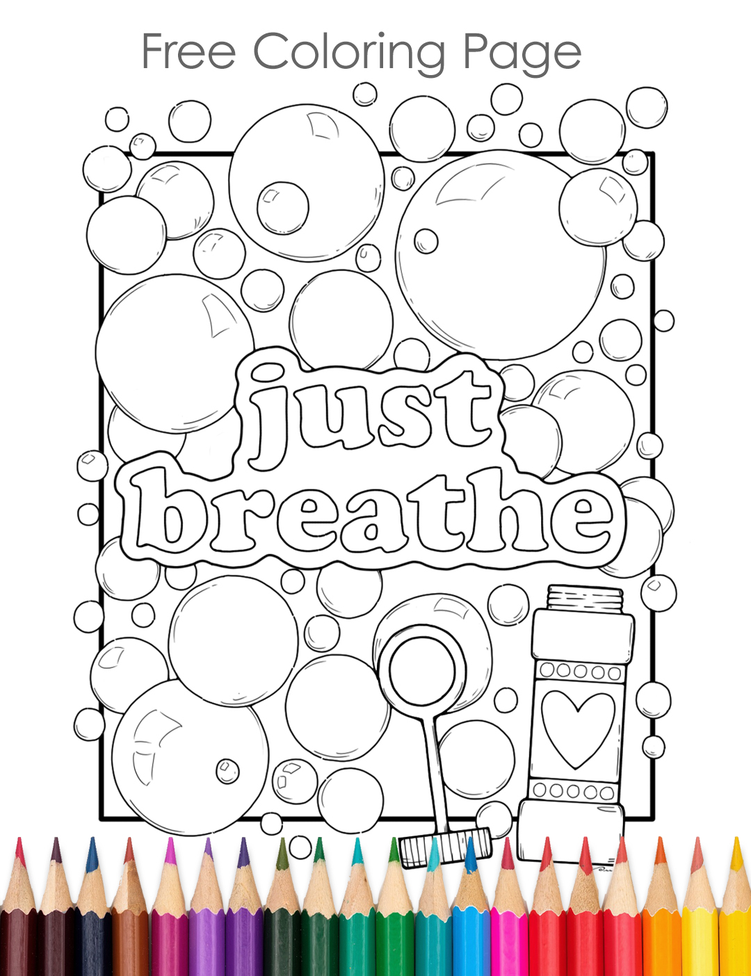 A sample image of an uncolored coloring  page with bubbles and the words just breathe on it.