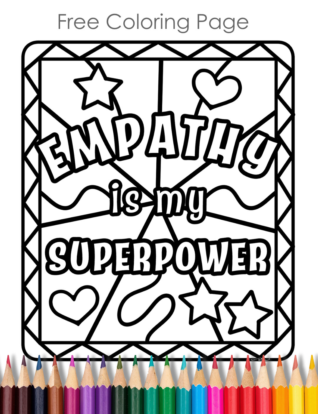 Sample image of a coloring sheet with the words Empathy is my Superpower.