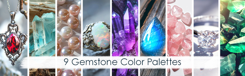 Image of 9 different gemstone crystals with text that says 9 Gemstone Color Palettes